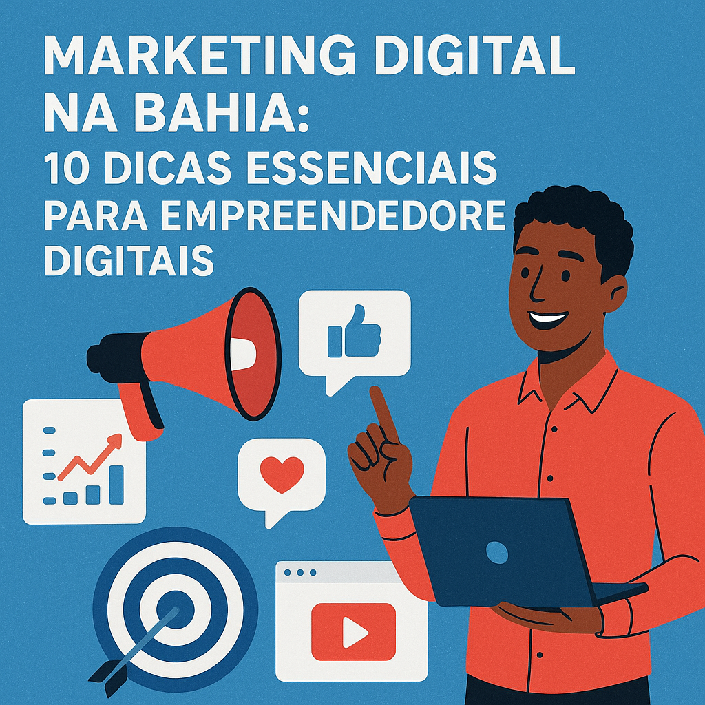 Illustration of Marketing Digital na Bahia: 10 Dicas Essenciais para Empreendedores Digitais